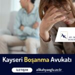 Kayseri Boşanma Avukatı Ali Kahyaoğlu