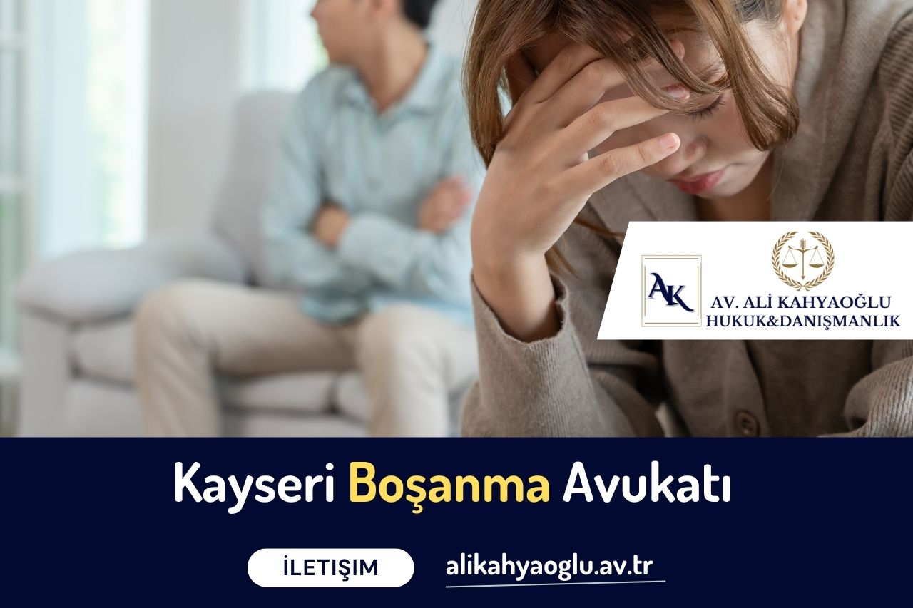 Kayseri Boşanma Avukatı Ali Kahyaoğlu
