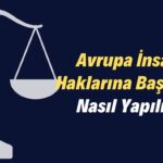 Kayseri Avrupa İnsan Haklarına Başvuru